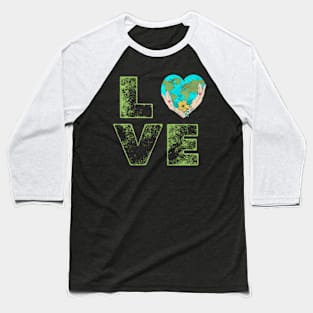 Love World Earth Day Floral Love Heart Globe Environmental Baseball T-Shirt